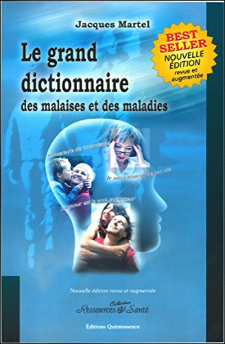 Grand Dictionnaire Malaises et Maladies de Jacques Martel ⋆ Intemotionnelle