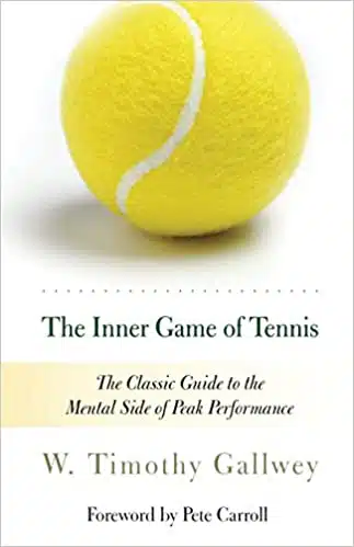 The inner Game of Tennis Timothy Coach Intelligence emotionnelle intemotionnelle